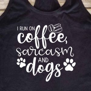 ☕🐶 Run on Coffee Sarcasm and Dogs - black tank